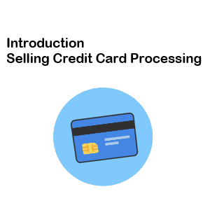 Selling Crediting Card Processing - How to begin - 0 Merchant